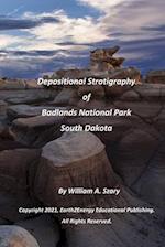 Depositional Stratigraphy of Badlands National Park South Dakota