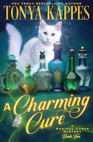 A Charming Cure: Magical Cures Mystery Series Book 2