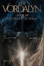 The Vordalyn Book IV: The Order of Efiga 