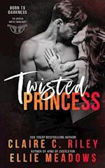 Twisted Princess: An Enemies To Lovers Mafia Romance 