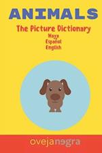 The Picture Dictionary of Animals: Maya - Español - English 