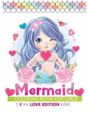 mermaid coloring book for girls love edition