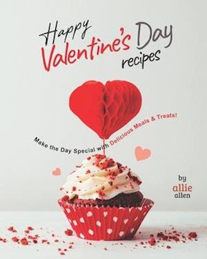 Happy Valentine's Day Recipes