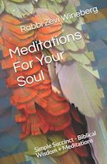 Meditations For Your Soul
