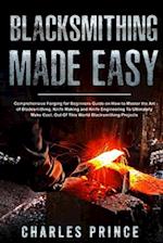 Blacksmithing Made Easy