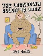 The Lockdown Coloring Book for Adults: Funny Designs for Stress Relief and Relaxation 