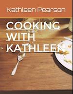 Cooking with Kathleen