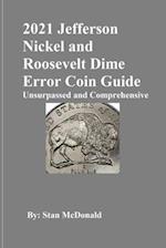 2021 Jefferson Nickel and Roosevelt Dime Error Coin Guide