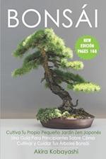 BONSÁI - Cultiva Tu Propio Pequeño Jardín Zen Japonés