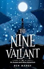 The Nine Valiant: An Aurora and Alice Adventure 