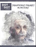 Significant Figures in History - Dot to Dot Puzzle (Extreme Dot Puzzles with over 15000 dots) by Modern Puzzles Press