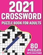 2021 Crossword Puzzle Book For Adults: 80 Medium-Hard Crossword Puzzles Book For Adults As A Great Educational Gift For Holiday Enjoyment for Adult, S