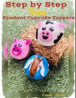 Step by Step Farm Cupcake Toppers