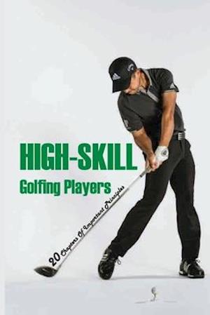 High-Skill Golfing Players