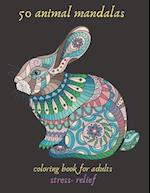 50 animal mandalas coloring book for adults stress- relief