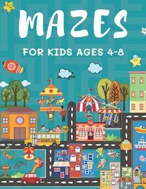 MAZES FOR KIDS AGES 4-8: 150 Maze Puzzle Book for Kids Ages 4-6, 6-8 Easy to Hard | Maze Activity Book for Kids