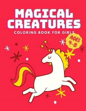 Magical Creatures Coloring Book for Girls