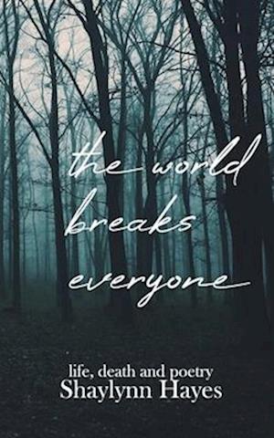 The World Breaks Everyone