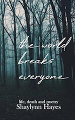 The World Breaks Everyone