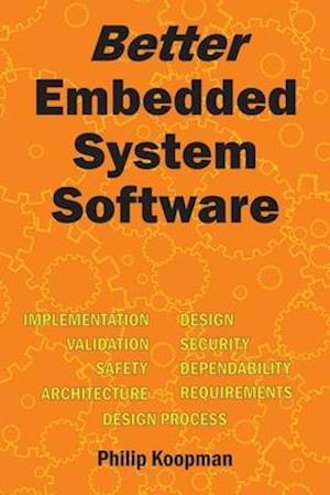 Better Embedded System Software