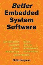 Better Embedded System Software