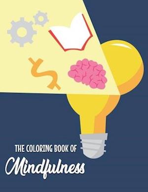 The Coloring Book Of Mindfulness