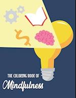 The Coloring Book Of Mindfulness