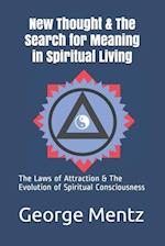 New Thought & The Search for Meaning in Spiritual Living