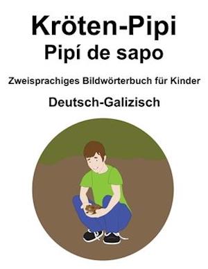 Deutsch-Galizisch Kröten-Pipi / Pipí de sapo Zweisprachiges Bildwörterbuch für Kinder