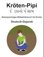 Deutsch-Gujarati Kröten-Pipi / &#2726;&#2759; &#2721;&#2709;&#2750;&#2728;&#2763; &#2730;&#2759;&#2742;&#2750;&#2732; Zweisprachiges Bildwörterbuch fü