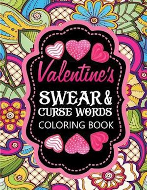 valentines swear & curse words coloring book