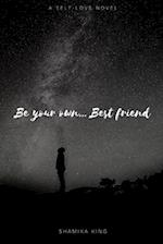 Be your own...Best friend