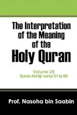 The Interpretation of The Meaning of The Holy Quran Volume 29 - Surah Al-Hijr verse 51 to 99