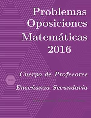 Problemas resueltos de Oposiciones de Matemáticas año 2016