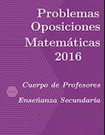 Problemas resueltos de Oposiciones de Matemáticas año 2016