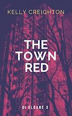 The Town Red: DI Sloane 3 