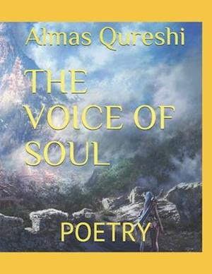 THE VOICE OF SOUL: POETRY