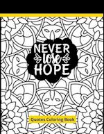 Never Lose Hope Quotes Coloring Book