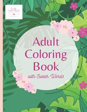 Adult Coloring Book with Swear Words