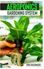 Aeroponics Gardening System