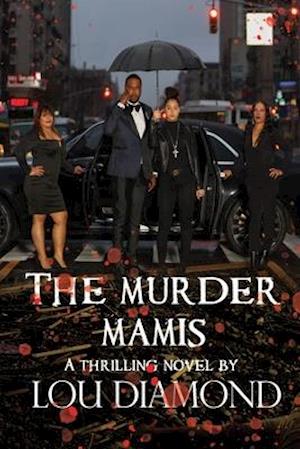 The Murder Mamis / Washington Heights