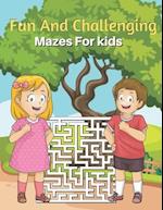 Fun And Challenging Mazes For kids