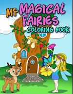 My MAGICAL FAIRIES COLORING BOOK