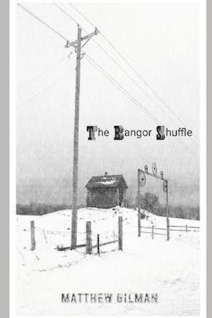 The Bangor Shuffle