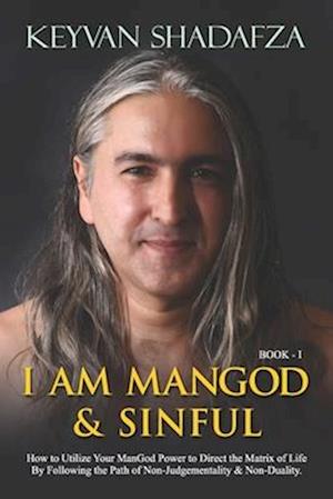 I Am ManGod & Sinful