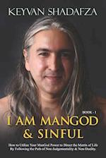 I Am ManGod & Sinful