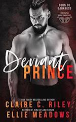 Deviant Prince: A Forbidden bad boy Mafia Romance. 