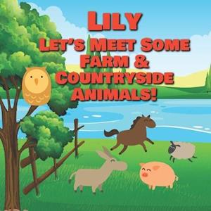 Lily Let's Meet Some Farm & Countryside Animals!