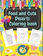 Food and Cute Deserts Coloring Book