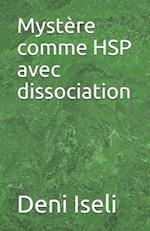 Mystère comme HSP avec dissociation